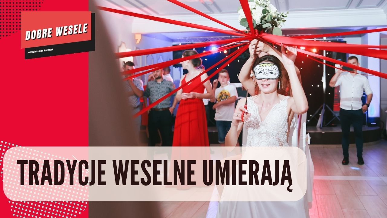 tradycje weselne umierają